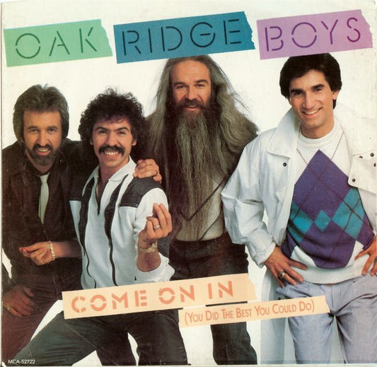 Oak Ridge Boys* : Come On In (You Did The Best You Could Do) / Roll Tennessee River (7", Pin)