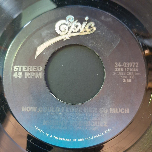 Johnny Rodriguez (4) : How Could I Love Her So Much (7", Styrene, Car)