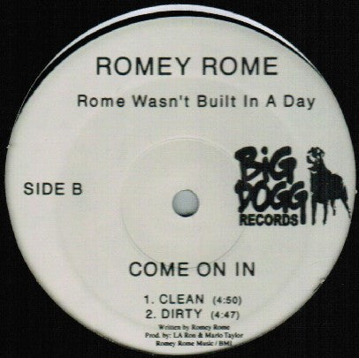 Romey Rome : Got 2 Get Mine / Come On In (12")