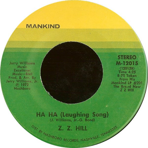 Z. Z. Hill* : It Ain't No Use / Ha Ha (Laughing Song) (7")