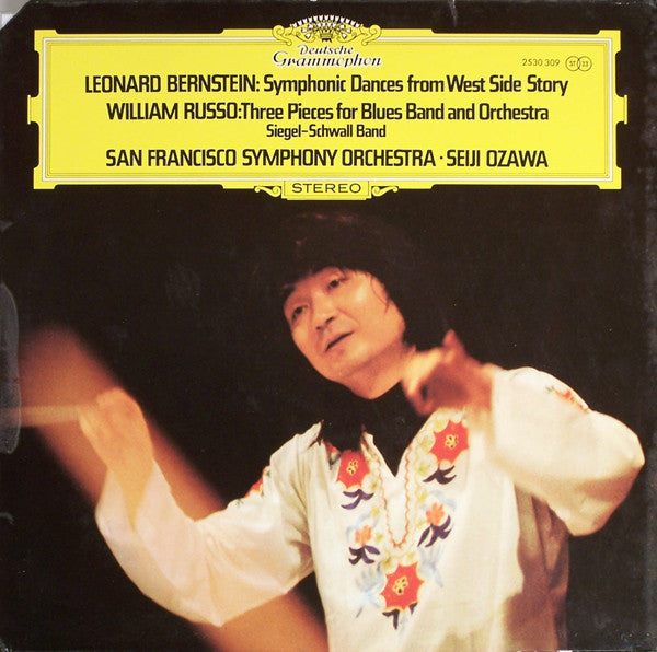 Leonard Bernstein / Bill Russo, The Siegel-Schwall Band, San Francisco Symphony · Seiji Ozawa : Symphonic Dances From West Side Story / Three Pieces For Blues Band And Orchestra (LP, Album)