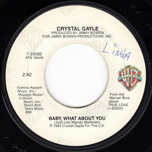 Crystal Gayle : Baby What About You (7", Win)