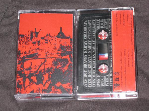 Ives (4) / Hot Graves / Nak'ay / Cellgraft : Ives / Hot Graves / Nak'ay / Cellgraft (Cass, S/Sided, EP)