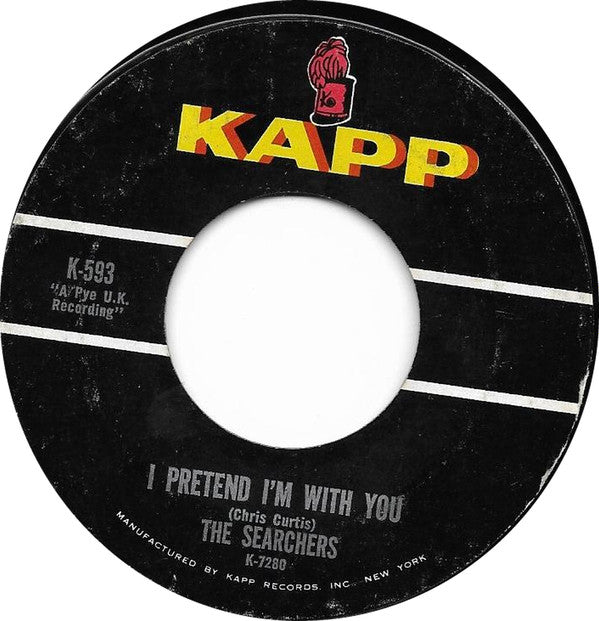 The Searchers : Don't Throw Your Love Away / I Pretend I'm With You (7", Single, Styrene, Ter)