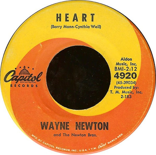 Wayne Newton And The Newton Bros.* : Heart (7")