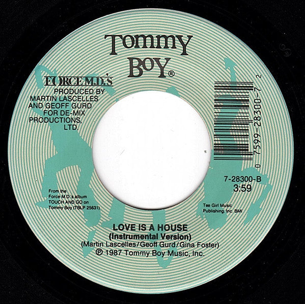 Force M.D.'s* : Love Is A House (7", Styrene, All)