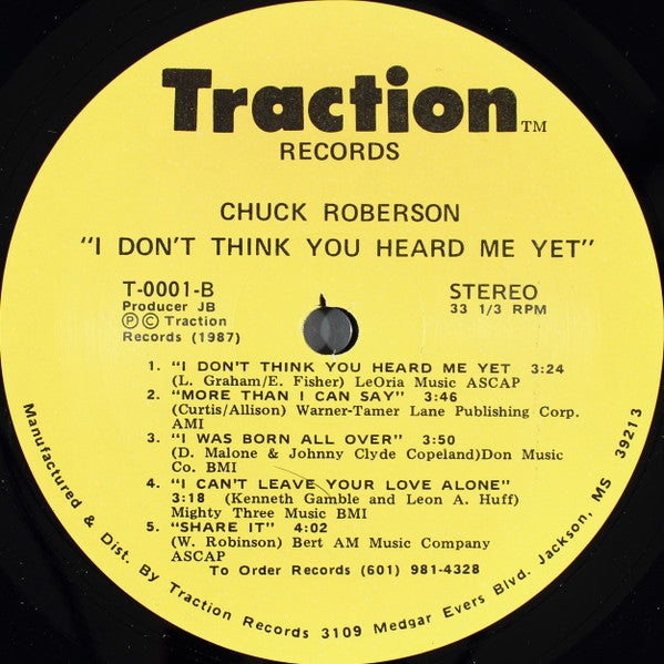 Chuck Roberson : I Don't Think You Heard Me Yet (LP)