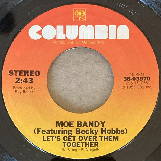 Moe Bandy : Let's Get Over Them Together (7", Single, Styrene, Car)