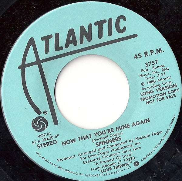Spinners : Now That You're Mine Again (7", Promo)
