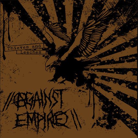 Against Empire : Thieves And Leeches (LP, Album, Ltd, Yel)
