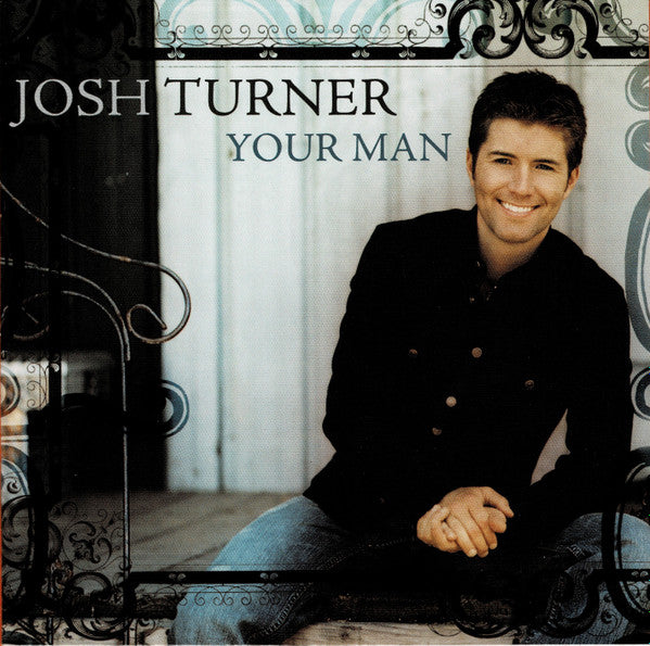 Josh Turner (2) : Your Man (CD, Album, Club)