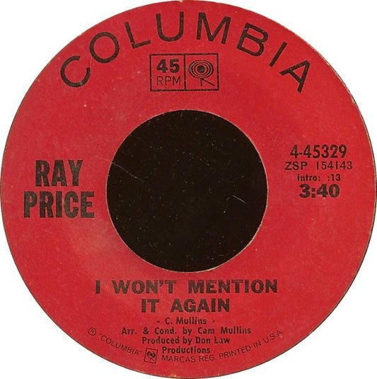 Ray Price : I Won't Mention It Again (7", Single, San)