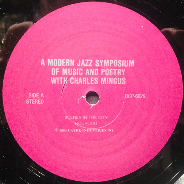 Charlie Mingus* : A Modern Jazz Symposium Of Music And Poetry (LP, Album, RE)
