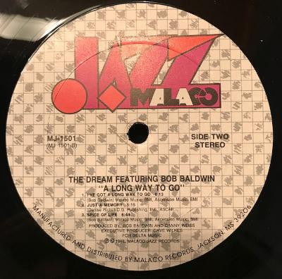 The Dream (9) Featuring Bob Baldwin : A Long Way To Go (LP, Album)