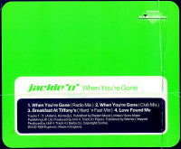 Jackie 'O' : When You're Gone (CD, Single)