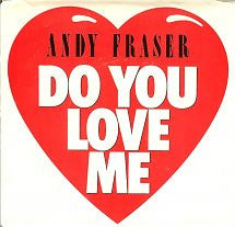 Andy Fraser : Do You Love Me (7", Promo)