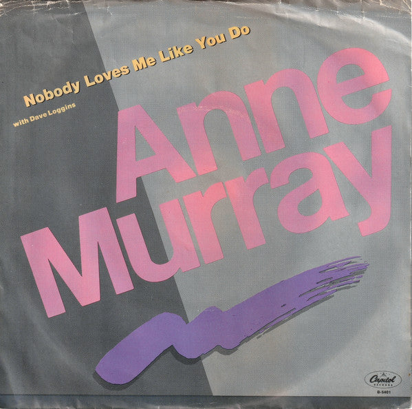 Anne Murray With Dave Loggins : Nobody Loves Me Like You Do (7", Single, Win)