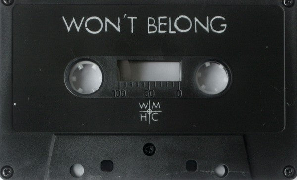 Won't Belong : Won't Belong (Cass, S/Sided)