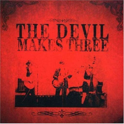 The Devil Makes Three : The Devil Makes Three (CD, Album)