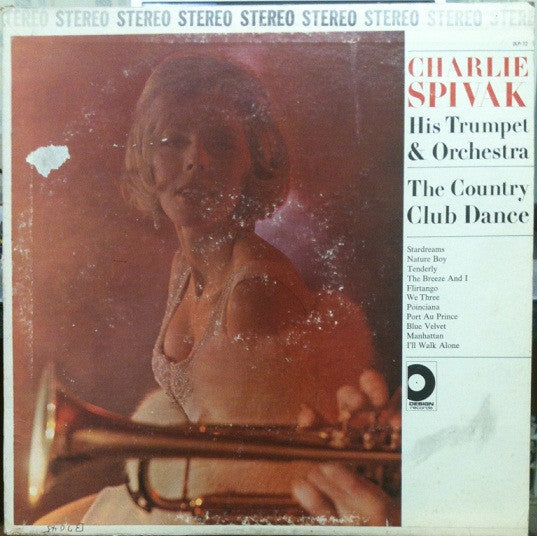 Charlie Spivak And His Orchestra : The Country Club Dance (LP, Album, RE)