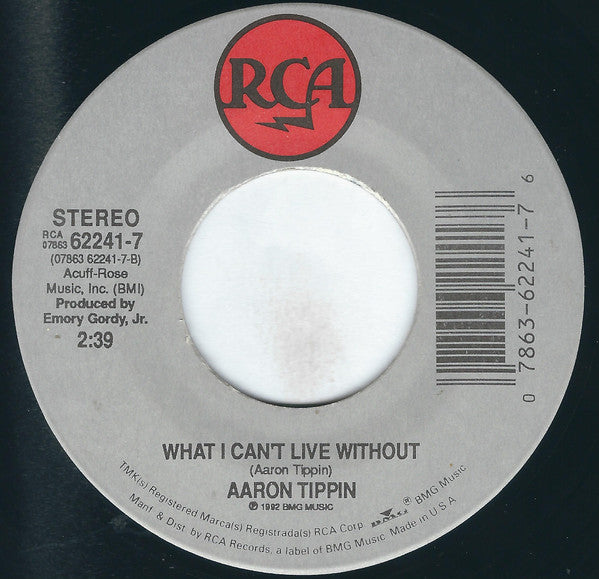 Aaron Tippin : I Wouldn't Have It Any Other Way (7")