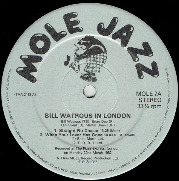 Bill Watrous / Brian Dee / Len Skeat / Martin Drew : Bill Watrous In London: Live At The Pizza Express - London March 1982 (LP, Album)