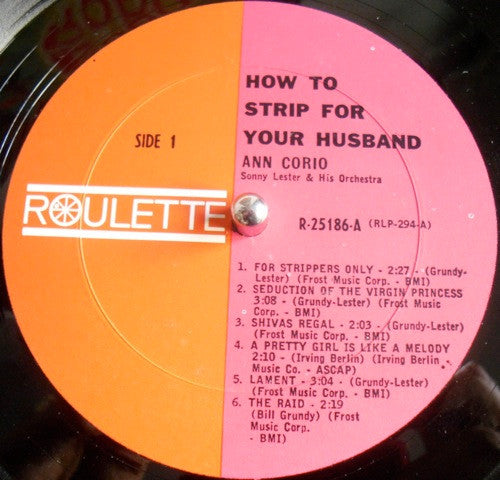 Sonny Lester & His Orchestra : Ann Corio Presents How To Strip For Your Husband : Music To Make Marriage Merrier (LP, Album, Mono)