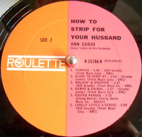 Sonny Lester & His Orchestra : Ann Corio Presents How To Strip For Your Husband : Music To Make Marriage Merrier (LP, Album, Mono)