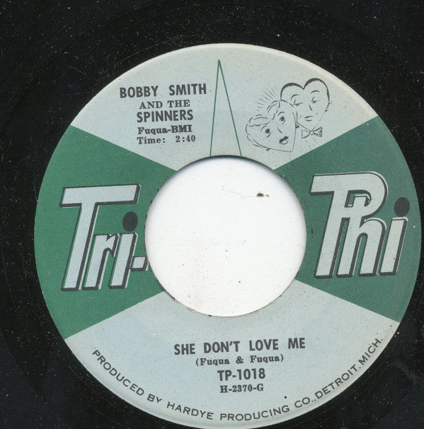 Bobby Smith* And The Spinners* : She Don't Love Me / Too Young, Too Much, Too Soon (7", Single)