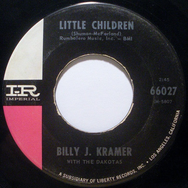 Billy J. Kramer With The Dakotas* : Little Children / Bad To Me (7", Single)