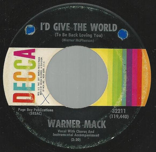 Warner Mack : I'd Give The World (To Be Back Loving You) (7", Single)