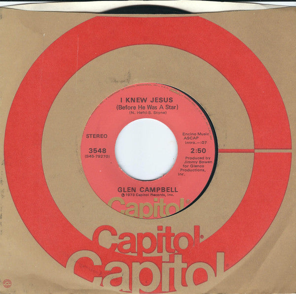 Glen Campbell : I Knew Jesus (Before He Was A Star) (7", Single, Los)