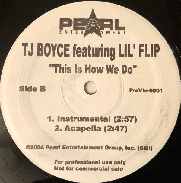 TJ Boyce Featuring Lil' Flip : This Is How We Do (12", Single, Promo)