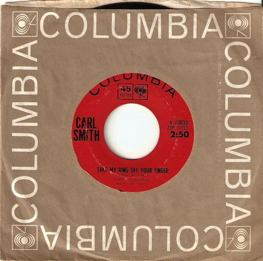 Carl Smith (3) : Take My Ring Off Your Finger (7", Single)