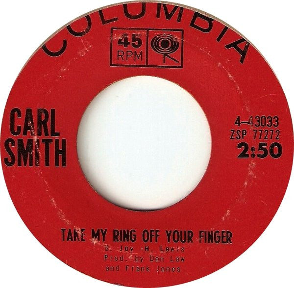 Carl Smith (3) : Take My Ring Off Your Finger (7", Single)