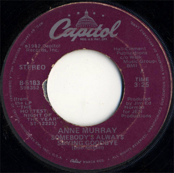 Anne Murray : Somebody's Always Saying Goodbye / That'll Keep Me Dreamin' (7", Single)