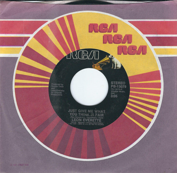 Leon Everette : Just Give Me What You Think Is Fair (7", Single, Styrene)