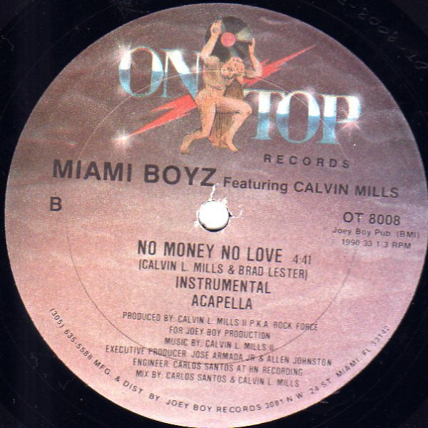Miami Boyz Featuring Calvin Mills* : No Money No Love (12")