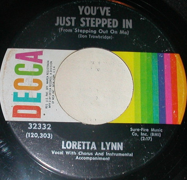 Loretta Lynn : You've Just Stepped In (From Stepping Out On Me) (7", Glo)