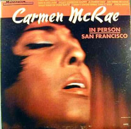 Carmen McRae : In Person / San Francisco (LP, Album, Mono)