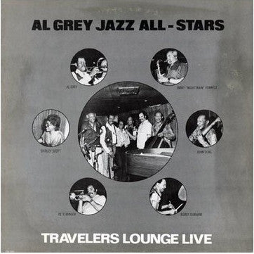 Al Grey Jazz All Stars : Travelers Lounge Live (LP)