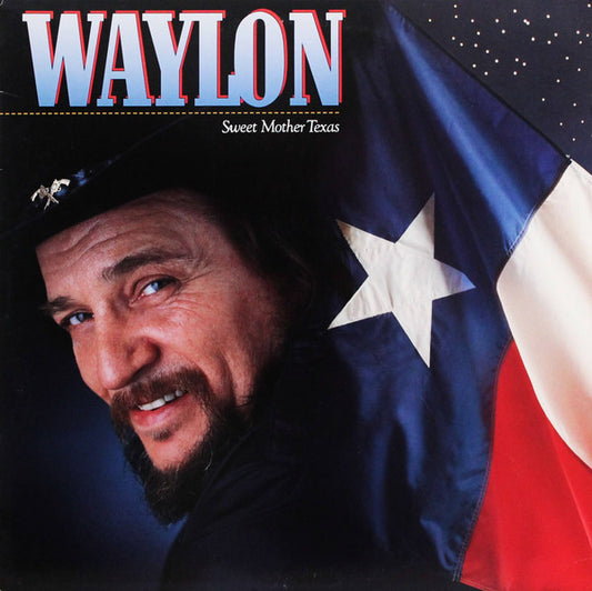 Waylon* : Sweet Mother Texas (LP, Album)