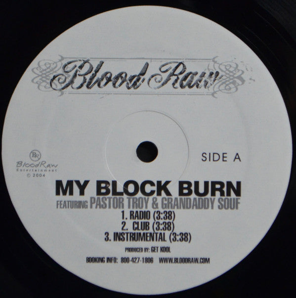 Blood Raw, Pastor Troy, Grandaddy Souf : My Block Burn (12")
