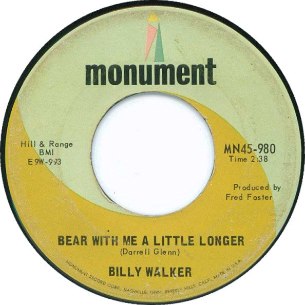 Billy Walker : Bear With Me A Little Longer / It's Beginning To Hurt (7", Single)