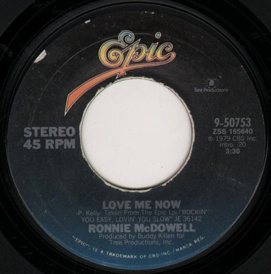 Ronnie McDowell : Love Me Now / Never Seen A Mountain So High (7")