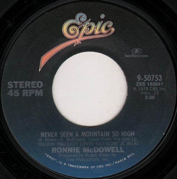 Ronnie McDowell : Love Me Now / Never Seen A Mountain So High (7")