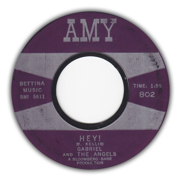 Gabriel And The Angels : Chumba / Hey! (7")