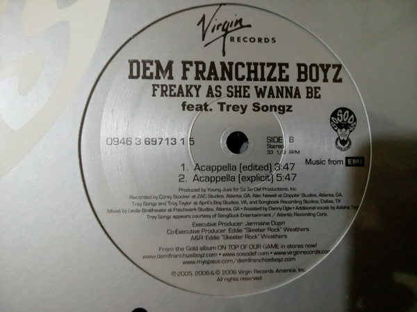 Dem Franchize Boyz Feat. Trey Songz : Freaky As She Wanna Be (12")