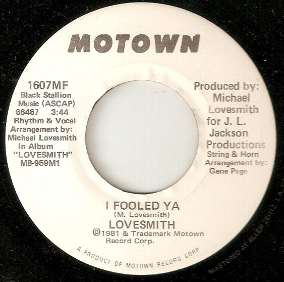 Lovesmith : I Fooled Ya (7", Single, Promo)
