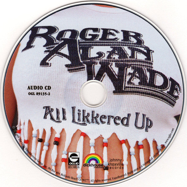 Roger Alan Wade : All Likkered Up (CD + DVD-V + Album)